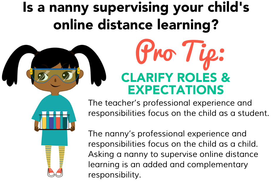 Graphic illustration of Black child with pigtails holding beakers Text Reads: Is a nanny supervising your Childs online distance learning? Pro Tip: Clarify Roles & Expectations
