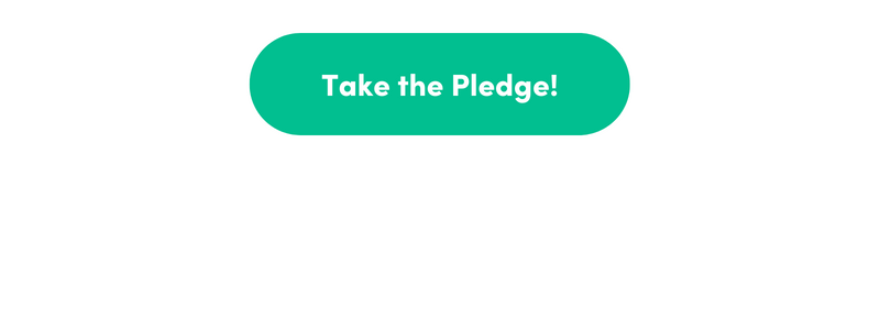 Large button link with the text “Take the Pledge!